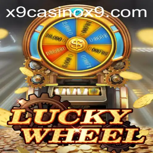 Experience the Thrill of LuckyWheel at X9 Casino