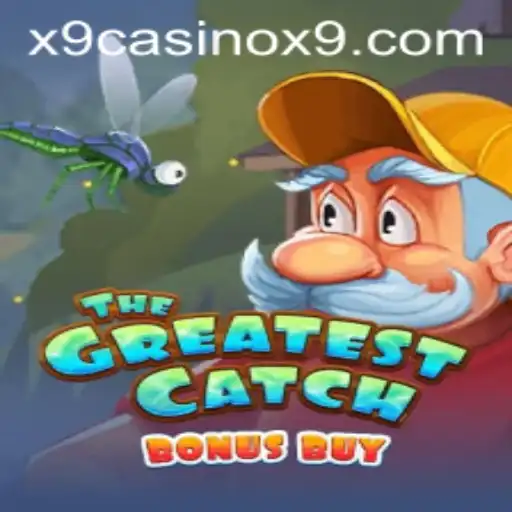 TheGreatestCatchBonusBuy: A Deep Dive into X9 Casino's Exciting New Offering